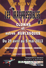 les abattoirs Festival Les Irrépressibles - clowns et burlesques - 29 avril-5 mai 2013 (en partenariat avec l